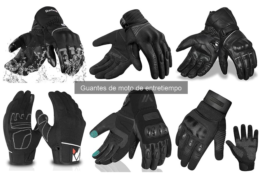 Cómo elegir guantes de moto de entretiempo: Guía práctica