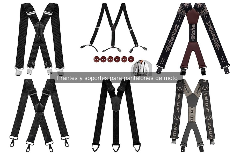 ¿Qué son los tirantes y soportes para pantalones de moto?