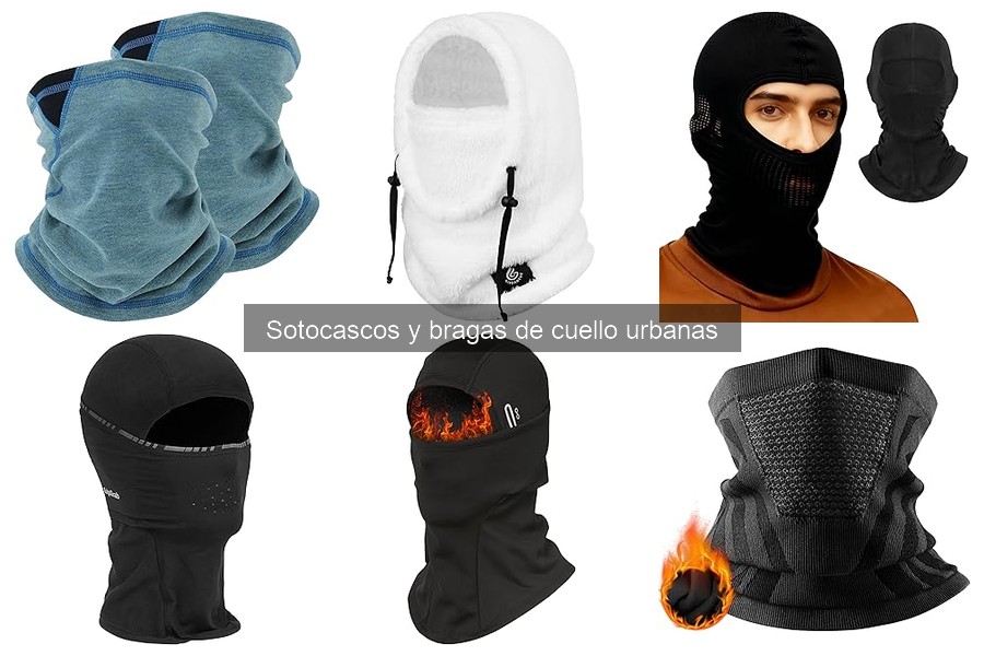 Ventajas de sotocascos y bragas de cuello urbanas
